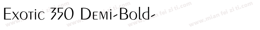 Exotic 350 Demi-Bold字体转换